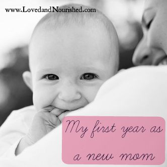 New Mom Experience - First Year